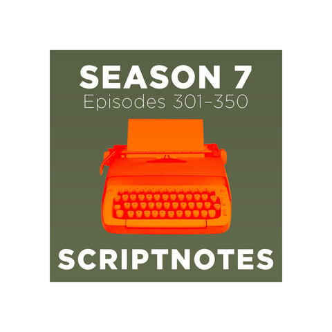 Scriptnotes Season 7