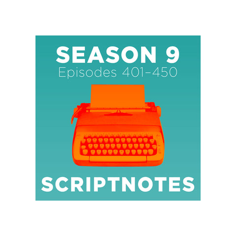 Scriptnotes Season 9